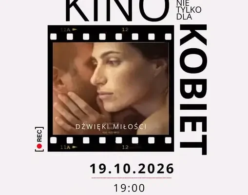 Kino nie tylko dla kobiet: „Dźwięki miłości” w Prusicach