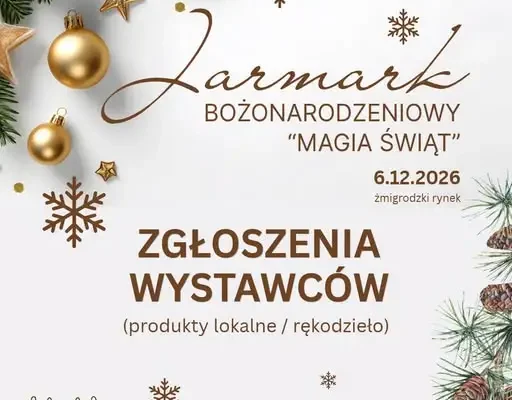 Jarmark Bożonarodzeniowy „Magia Świąt” w Żmigrodzie – ruszyły zgłoszenia wystawców